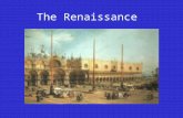 The Renaissance. What is the Renaissance? 1300 – 1600 “rebirth” Great intellectual and artistic creativity during the Renaissance Began in northern Italy.