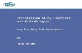 Long Term Study Task Force Update Transmission Study Practices and Methodologies April 5th,2011 LTS.