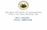 The Nuts and Bolts of Governmental Ethics and Open Meeting Laws WEST VIRGINIA ETHICS COMMISSION.