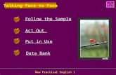 New Practical English 1 Follow the Sample Act Out Put in Use Talking Face to Face Data Bank.