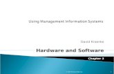 David Kroenke Hardware and Software Chapter 3 © 2007 Prentice Hall, Inc. 1.