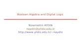 Boolean Algebra and Digital Logic Nizamettin AYDIN naydin@yildiz.edu.tr naydin.
