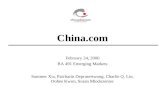 China.com February 24, 2000 BA 491 Emerging Markets Summer Xia, Patcharin Deprasertwong, Charlie Q. Lin, Dohee Kwon, Susan Mlodozeniec.
