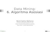 Data Mining: 6. Algoritma Asosiasi Romi Satria Wahono romi@romisatriawahono.net  WA/SMS: +6281586220090 1.