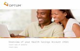 Overview of your Health Savings Account (HSA) Insert name of audience Insert date.