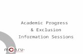Academic Progress & Exclusion Information Sessions.