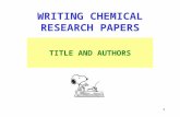 1 WRITING CHEMICAL RESEARCH PAPERS TITLE AND AUTHORS.