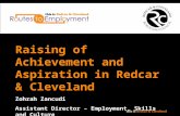 Raising of Achievement and Aspiration in Redcar & Cleveland Zohrah Zancudi Assistant Director – Employment, Skills and Culture Redcar & Cleveland Borough.