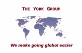 T HE Y ORK G ROUP We make going global easier. Copyright© 2002 The York Group International, Inc.  Global Reach.