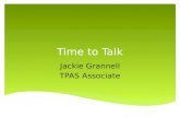 Time to Talk Jackie Grannell TPAS Associate. Questioning and Listening.