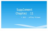 Supplement Chapter 11 © 2013 - Jeffrey Pittman.  We begin our discussion of business organizations by examining issues of business and owner responsibility.