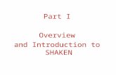 Part I Overview and Introduction to SHAKEN. Simplified Version of how a Virus Invades a Cell “A virus invades a cell in the following way. First, the.