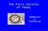 The First Epistle of Peter Submissive Suffering. Peter, an apostle of Jesus Christ, to those who reside as aliens, scattered throughout Pontus, Galatia,