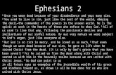 Ephesians 2 1 Once you were dead because of your disobedience and your many sins. 2 You used to live in sin, just like the rest of the world, obeying the.