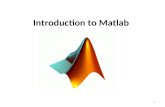 Introduction to Matlab 1. Outline: What is Matlab? Matlab Screen Variables, array, matrix, indexing Operators Plotting Flow Control Using of M-File Writing.