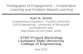 Pedagogies of Engagement – Cooperative Learning and Problem-Based Learning Karl A. Smith Engineering Education – Purdue University Civil Engineering -