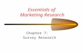 Essentials of Marketing Research Chapter 7: Survey Research.