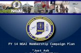FY 14 NGAI Membership Campaign Plan “Just Ask” as of 6 Nov 2013 1100 hrs.