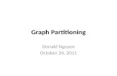 Graph Partitioning Donald Nguyen October 24, 2011.