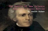 When the Treaty of Ghent was signed, it was supposed to be the end of the war but news never got to New Orleans until after the battle.