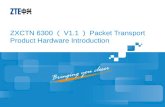 ZXCTN 6300 （ V1.1 ） Packet Transport Product Hardware Introduction.