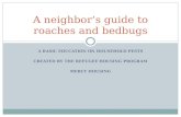 A BASIC EDUCATION ON HOUSEHOLD PESTS CREATED BY THE REFUGEE HOUSING PROGRAM MERCY HOUSING A neighbor’s guide to roaches and bedbugs.