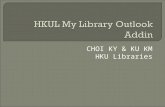 CHOI KY & KU KM HKU Libraries.  Starting September 2005, we no longer stamp due dates on books or other materials checked out from the University Libraries.