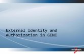 External Identity and Authorization in GENI. kjk@internet2.edu Topics Federated identity and virtual organizations ABAC Creating and transporting attributes.
