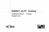 ENERGY of 21 st Century Independent Power Supplies.