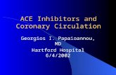 ACE Inhibitors and Coronary Circulation Georgios I. Papaioannou, MD Hartford Hospital 6/4/2002.