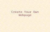 Create Your Own Webpage. Fun with images Today we’ll cover –Working with images Including an image on your page Making the image a link Editing images.