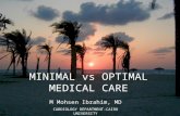 M Mohsen Ibrahim, MD CARDIOLOGY DEPARTMENT-CAIRO UNIVERSITY MINIMAL vs OPTIMAL MEDICAL CARE.