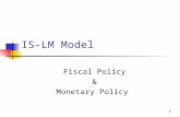 1 IS-LM Model Fiscal Policy & Monetary Policy. 2 Outline Introduction Revision Slope & Shift of IS curve Slope & Shift of LM curve Fiscal Policy Expansionary.