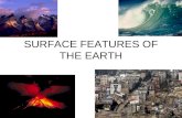 SURFACE FEATURES OF THE EARTH. MOUNTAINS Fold Mountains Fold mountains are the most common type of mountain. The world’s largest mountain ranges are fold.