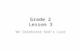 Grade 2 Lesson 3 We Celebrate God’s Love. We Belong to the Church Catholics – Baptized members of the Church, led and guided by the pope and the bishops.