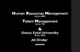 H uman R esources M anagement (a.k.a. HRM) T alent M anagement (a.k.a. TM) & Dokuz Eylul University (a.k.a. DEU) Ali Dindar presents.