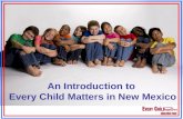 An Introduction to Every Child Matters in New Mexico.