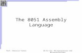 Prof. Cherrice TraverEE/CS-152: Microprocessors and Microcontrollers The 8051 Assembly Language.