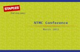 NTMC Conference March 2012. 2 Agenda Staples OverviewStaples Overview Our CustomerOur Customer Brand PositioningBrand Positioning Print ProgramPrint Program.