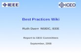 Best Practices Wiki Ruth Duerr NSIDC, IEEE Report to GEO Committees September, 2008.