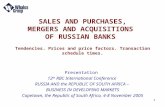 1 SALES AND PURCHASES, MERGERS AND ACQUISITIONS OF RUSSIAN BANKS Tendencies. Prices and price factors. Transaction schedule times. Presentation 12 th RBC.