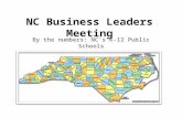 NC Business Leaders Meeting By the numbers: NC’s K-12 Public Schools.