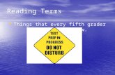 Reading Terms Things that every fifth grader should know know. Things that every fifth grader should know know