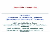 Parasitic Extraction Luca Daniel University of California, Berkeley Massachusetts Institute of Technology with contributions from: Alessandra Nardi, University.
