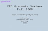 EES Graduate Seminar Fall 2008 Geoc/Geol/Geop/Hydr 592 Rick Aster aster@ees.nmt.edu MSEC 356 -5924.