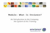 1 Module: What Is Enviance? An Introduction to the Company, the System & this Training.
