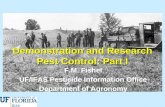 Demonstration and Research Pest Control: Part I F.M. Fishel UF/IFAS Pesticide Information Office Department of Agronomy.