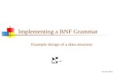 14-Sep-15 Implementing a BNF Grammar Example design of a data structure.