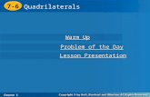 7-6 Quadrilaterals Course 1 Warm Up Warm Up Lesson Presentation Lesson Presentation Problem of the Day Problem of the Day.