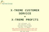 X- TREME C USTOMER S ERVICE = X- TREME P ROFITS Ed Laflamme, LIC The Harvest Group 284 New Canaan Road Wilton, CT 06897 WWW. HARVESTLANDSCAPECONSULTING.